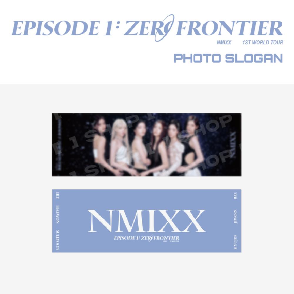 Pre-order NMIXX EPISODE 1: ZERO FRONTIER in INCHEON Photo Slogan
Pre-order NMIXX EPISODE 1: ZERO FRONTIER in INCHEON Photo Slogan