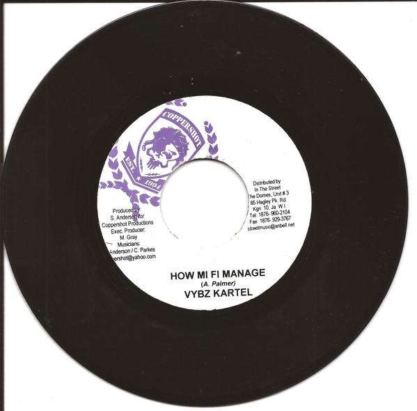 7inch Record VYBZ KARTEL - How Mi Fi Manage NONE Coppershot Musi Jamaica Reggae, Ska & Dub Used
7inch Record VYBZ KARTEL - How Mi Fi Manage NONE Coppershot Musi Jamaica Reggae, Ska & Dub Used
