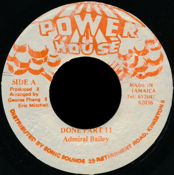 7inch Record ADMIRAL BAILEY - Done Part II NONE Power House 1987 Jamaica Reggae, Ska & Dub Used
7inch Record ADMIRAL BAILEY - Done Part II NONE Power House 1987 Jamaica Reggae, Ska & Dub Used