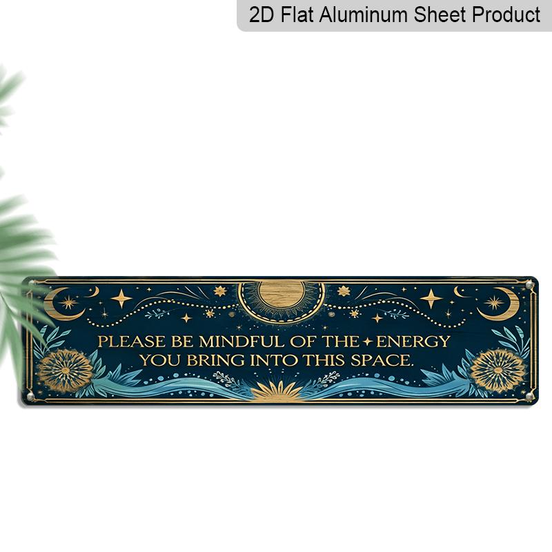 2D Flat, 1pc, Rustic Please Be Aware of The Energy You Bring Into This Space Aluminium Decorative Sign Spiritual Decoration Wall Art for Bedroom 40cm x 10cm
2D Flat, 1pc, Rustic Please Be Aware of The Energy You Bring Into This Space Aluminium Decorative Sign Spiritual Decoration Wall Art for Bedroom 40cm x 10cm