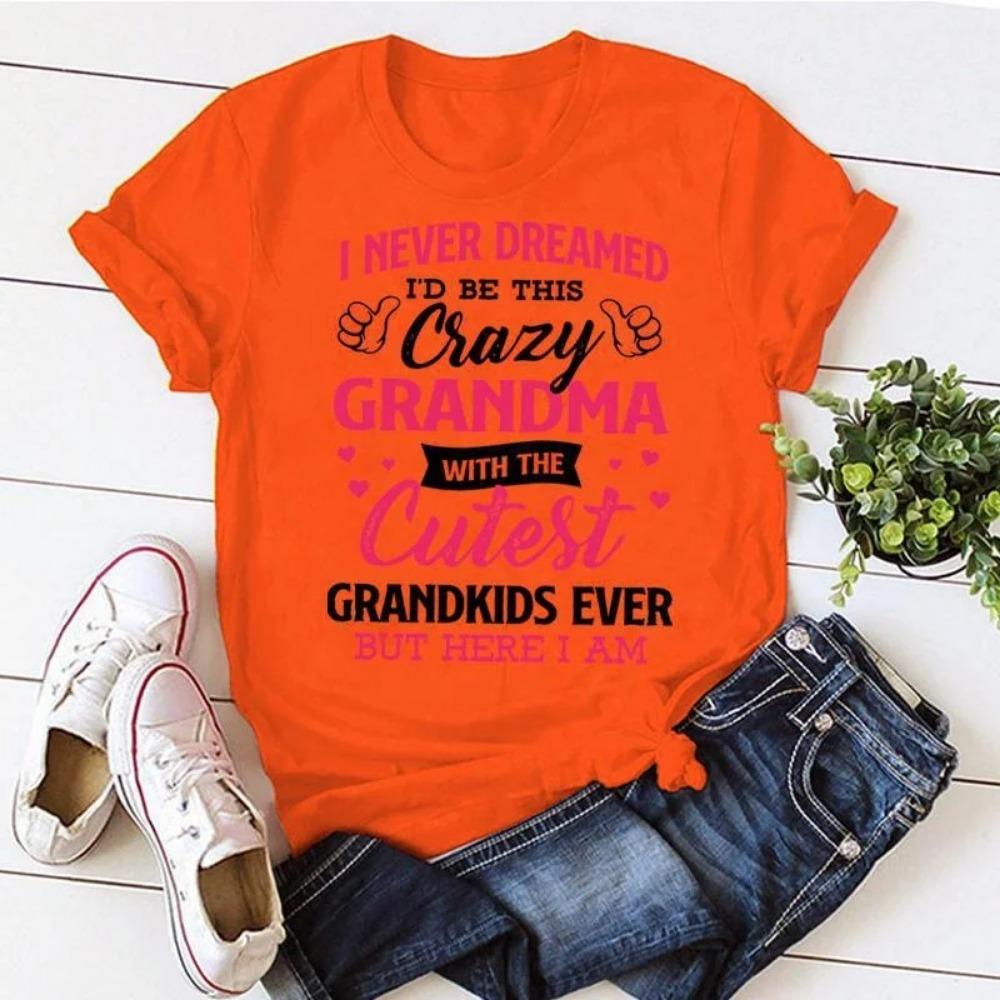I Never Dreamed I d Be This Crazy Grandma T-shirts For Women Summer Tee Shirt Femme Casual Short Sleeve Round Neck Tops T-shirts XL
I Never Dreamed I d Be This Crazy Grandma T-shirts For Women Summer Tee Shirt Femme Casual Short Sleeve Round Neck Tops T-shirts XL