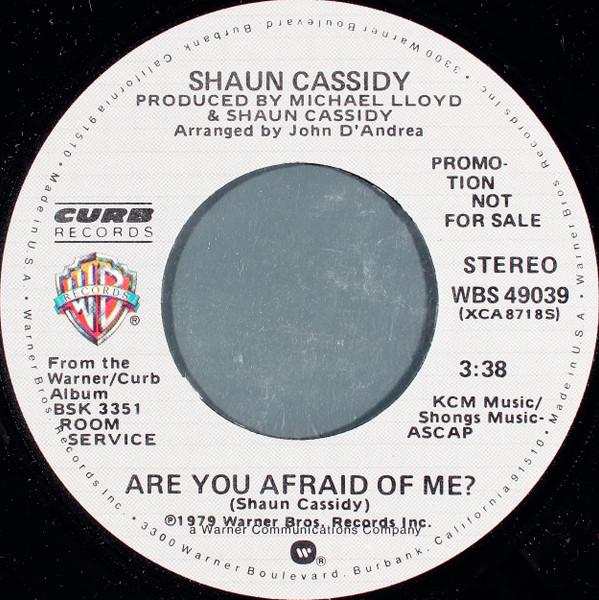 7inch Record SHAUN CASSIDY - Are You Afraid Of Me P451WPROMO CURB 1979 Japan Dance & Electronica Used
7inch Record SHAUN CASSIDY - Are You Afraid Of Me P451WPROMO CURB 1979 Japan Dance & Electronica Used