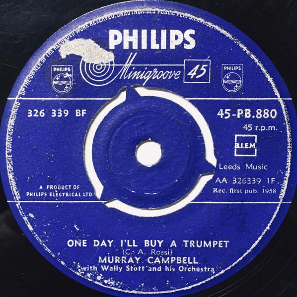 7inch Record MURRAY CAMPBELL - One Day I ll Buy A Trumpet 45PB880 Philips 1958 UK Pop Used
7inch Record MURRAY CAMPBELL - One Day I ll Buy A Trumpet 45PB880 Philips 1958 UK Pop Used
