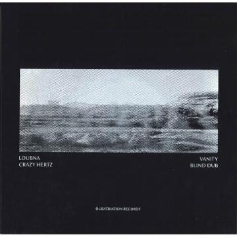 10inch Record LOUBNA / CRAZY HERTZ - Vanity / Blind Dub D10001 Dubatriation 2018 Europe Reggae, Ska & Dub
10inch Record LOUBNA / CRAZY HERTZ - Vanity / Blind Dub D10001 Dubatriation 2018 Europe Reggae, Ska & Dub