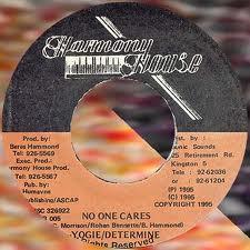 7inch Record YOGIE & DETERMINE - No One Cares NONE Harmony House 1995 Jamaica Reggae, Ska & Dub Used
7inch Record YOGIE & DETERMINE - No One Cares NONE Harmony House 1995 Jamaica Reggae, Ska & Dub Used