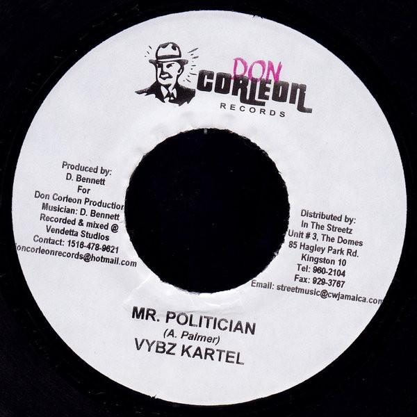 7inch Record VYBZ KARTEL - Mr. Politician NONE Don Corleon Rec 2006 Jamaica Reggae, Ska & Dub Used
7inch Record VYBZ KARTEL - Mr. Politician NONE Don Corleon Rec 2006 Jamaica Reggae, Ska & Dub Used