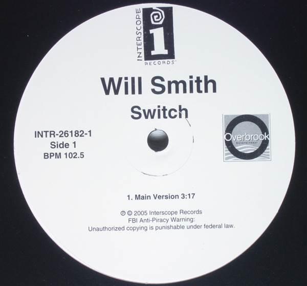 12inch Record WILL SMITH - Switch INTR261821 Interscope Reco 2005 US Rap & Hip-Hop/R&B Used
12inch Record WILL SMITH - Switch INTR261821 Interscope Reco 2005 US Rap & Hip-Hop/R&B Used