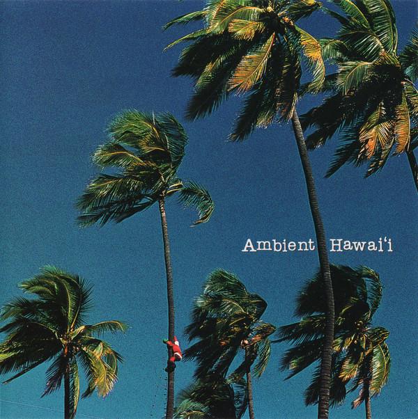 CD AMBIENT HAWAII Ambient Hawaii SUSHI04 Sushi Records 1997 Japan Dance Electronica Used
CD AMBIENT HAWAII Ambient Hawaii SUSHI04 Sushi Records 1997 Japan Dance Electronica Used