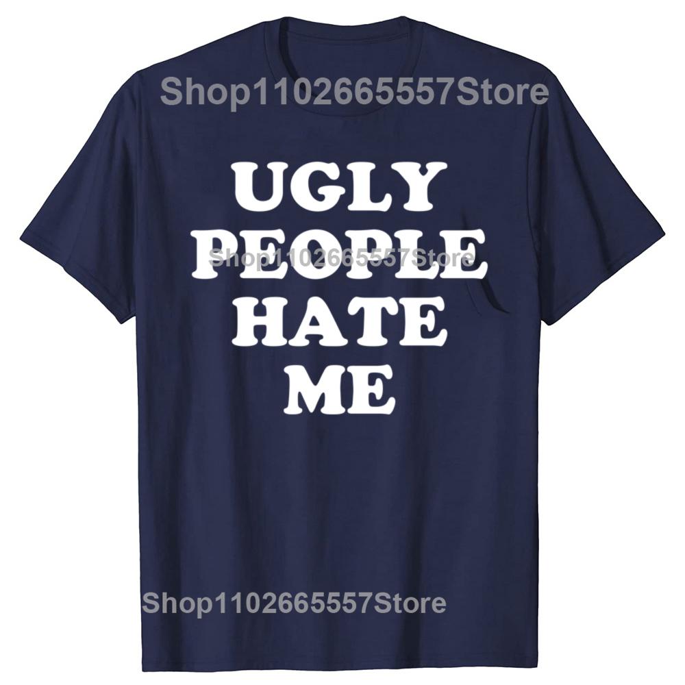 Funny Ugly People Hate Me Graphic Tshirts Unisex Womens Fashion Casual Tshirt 100 Cotton Loose Oversized T Shirt S
Funny Ugly People Hate Me Graphic Tshirts Unisex Womens Fashion Casual Tshirt 100 Cotton Loose Oversized T Shirt S