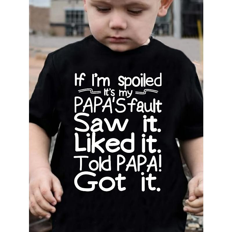 European sizes Boys If I m Spoiled, It s My PAPA s Fault Letter Print Creative Versatile Crew Neck T-Shirt 98cm чёрный
European sizes Boys If I m Spoiled, It s My PAPA s Fault Letter Print Creative Versatile Crew Neck T-Shirt 98cm чёрный