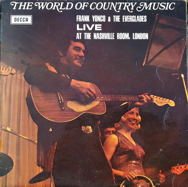 LP Record FRANK YONCO & THE EVERGLADES - The World Of Country Music - Live A SPA215 Decca 1972 UK Folk Used
LP Record FRANK YONCO & THE EVERGLADES - The World Of Country Music - Live A SPA215 Decca 1972 UK Folk Used