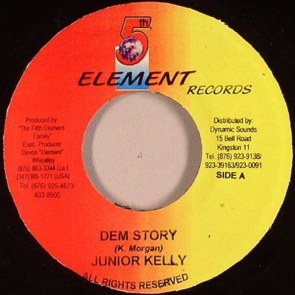 7inch Record JUNIOR KELLY - Dem Story NONE 5th Element Rec 2004 Jamaica Reggae, Ska & Dub Used
7inch Record JUNIOR KELLY - Dem Story NONE 5th Element Rec 2004 Jamaica Reggae, Ska & Dub Used