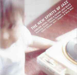 CD VARIOUS - The New Spirits Of Jazz XTR60CD X:treme Records 2000 UK Dance & Electronica Used
CD VARIOUS - The New Spirits Of Jazz XTR60CD X:treme Records 2000 UK Dance & Electronica Used
