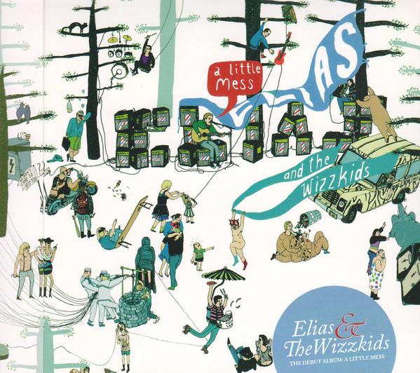 CD ELIAS & THE WIZZKIDS - A Little Mess TTR404CD Thistime Record 2008 Japan ObiRock Used
CD ELIAS & THE WIZZKIDS - A Little Mess TTR404CD Thistime Record 2008 Japan ObiRock Used