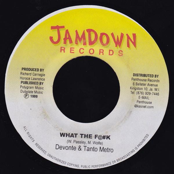 7inch Record TANTO METRO & DEVONTE - What The F@#k NONE Jamdown Records 1999 Jamaica Reggae, Ska & Dub Used
7inch Record TANTO METRO & DEVONTE - What The F@#k NONE Jamdown Records 1999 Jamaica Reggae, Ska & Dub Used