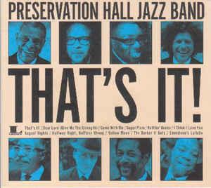 CD PRESERVATION HALL JAZZ BAND - That s It! SICP3950 Sony Records In 2014 Japan ObiJazz Used
CD PRESERVATION HALL JAZZ BAND - That s It! SICP3950 Sony Records In 2014 Japan ObiJazz Used