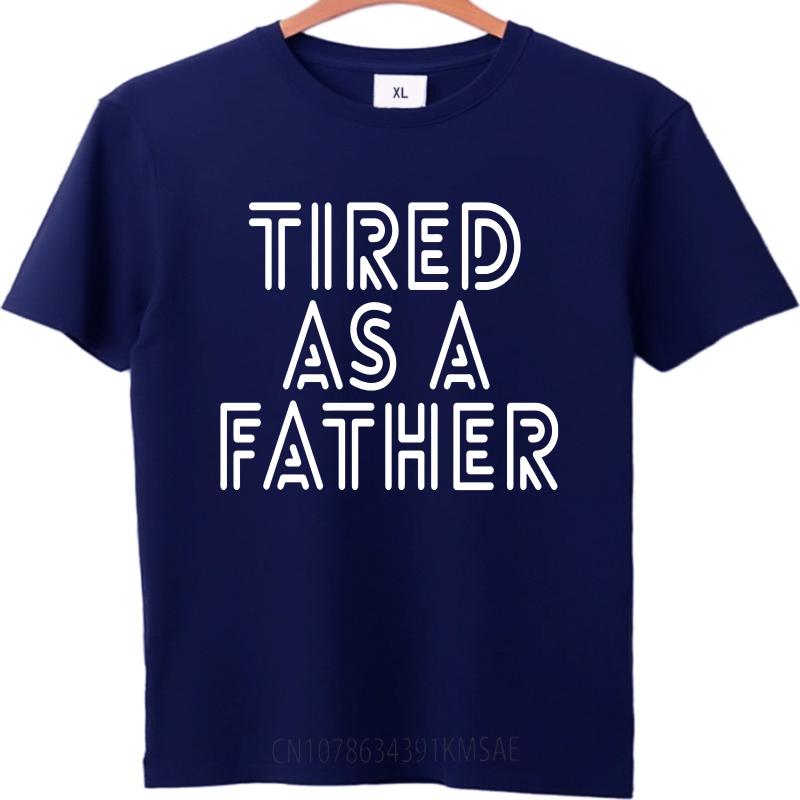 Fashion Summer Women Tshirt Tired As A Father Short Sleeve Cotton O Neck Tees Men Tshirt Funny tshirt Round Neck Tee 4XL
Fashion Summer Women Tshirt Tired As A Father Short Sleeve Cotton O Neck Tees Men Tshirt Funny tshirt Round Neck Tee 4XL