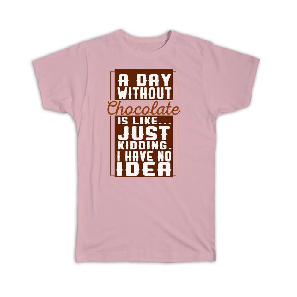 Gift T-Shirt : A Day Without Chocolate Funny Quote Sweet Food Kitchen Humor Art 2XL
Gift T-Shirt : A Day Without Chocolate Funny Quote Sweet Food Kitchen Humor Art 2XL