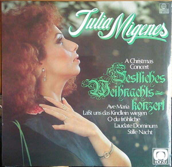 LP Record JULIA MIGENES Festliches Weihnachtskonzert 203708 Ariola Germany Classical Used
LP Record JULIA MIGENES Festliches Weihnachtskonzert 203708 Ariola Germany Classical Used