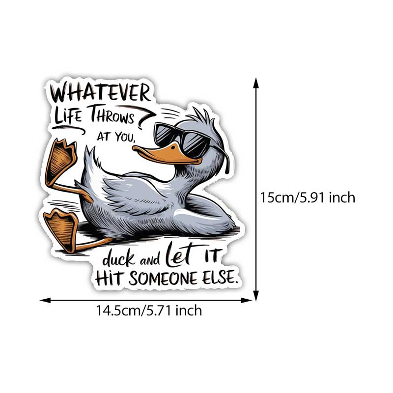 Whatever Life Throws At You Duck Waterproof Vinyl Decal Sticker Car Decal, Window Decal, Laptop Decal Y01 A-15cm Longest Side
Whatever Life Throws At You Duck Waterproof Vinyl Decal Sticker Car Decal, Window Decal, Laptop Decal Y01 A-15cm Longest Side