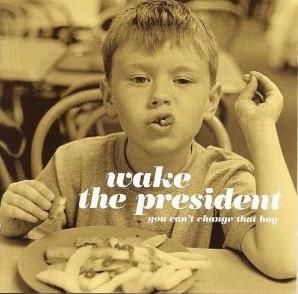 CD WAKE THE PRESIDENT - YOU CAN T CHANGE THAT BOY RIMO013 Rimeout Recordi 2009 Япония Рок Б/У 
CD WAKE THE PRESIDENT - YOU CAN T CHANGE THAT BOY RIMO013 Rimeout Recordi 2009 Япония Рок Б/У