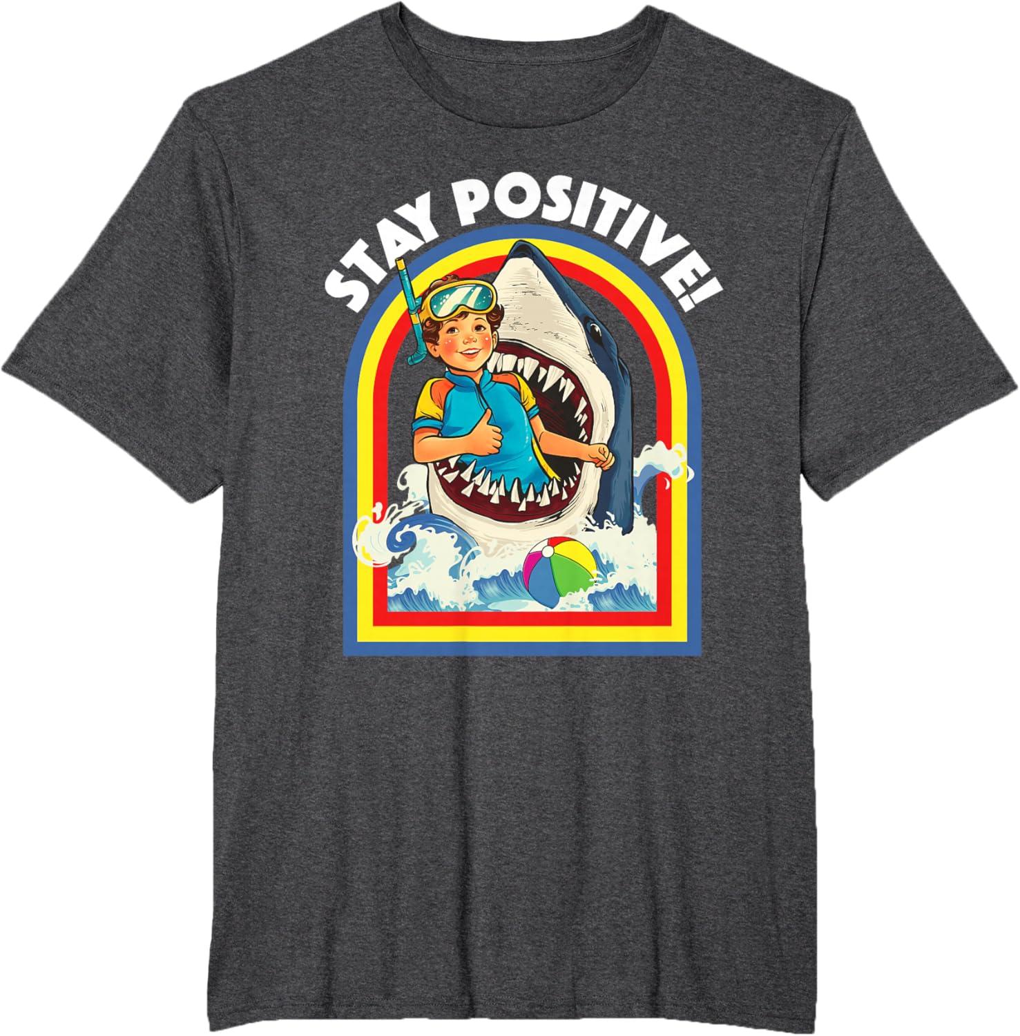 Stay Positive Shark Lover Wildlife Ocean Sea Animal Lover TShirt New SpringSummer Arrivals Regular Fit Casual L
Stay Positive Shark Lover Wildlife Ocean Sea Animal Lover TShirt New SpringSummer Arrivals Regular Fit Casual L