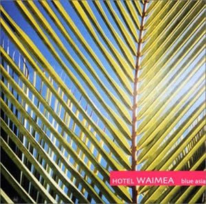 CD BLUE ASIA; MAKOTO KUBOTA - HOTEL WAIMEA KICP867 Japan ObiJapanese Pop/Rock Used
CD BLUE ASIA; MAKOTO KUBOTA - HOTEL WAIMEA KICP867 Japan ObiJapanese Pop/Rock Used