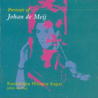 CD KONINKLIJKE MILITAIRE KAPEL - Portrait Of Johan De Meij KMK003 KMK/KRO Japan Military Used
CD KONINKLIJKE MILITAIRE KAPEL - Portrait Of Johan De Meij KMK003 KMK/KRO Japan Military Used