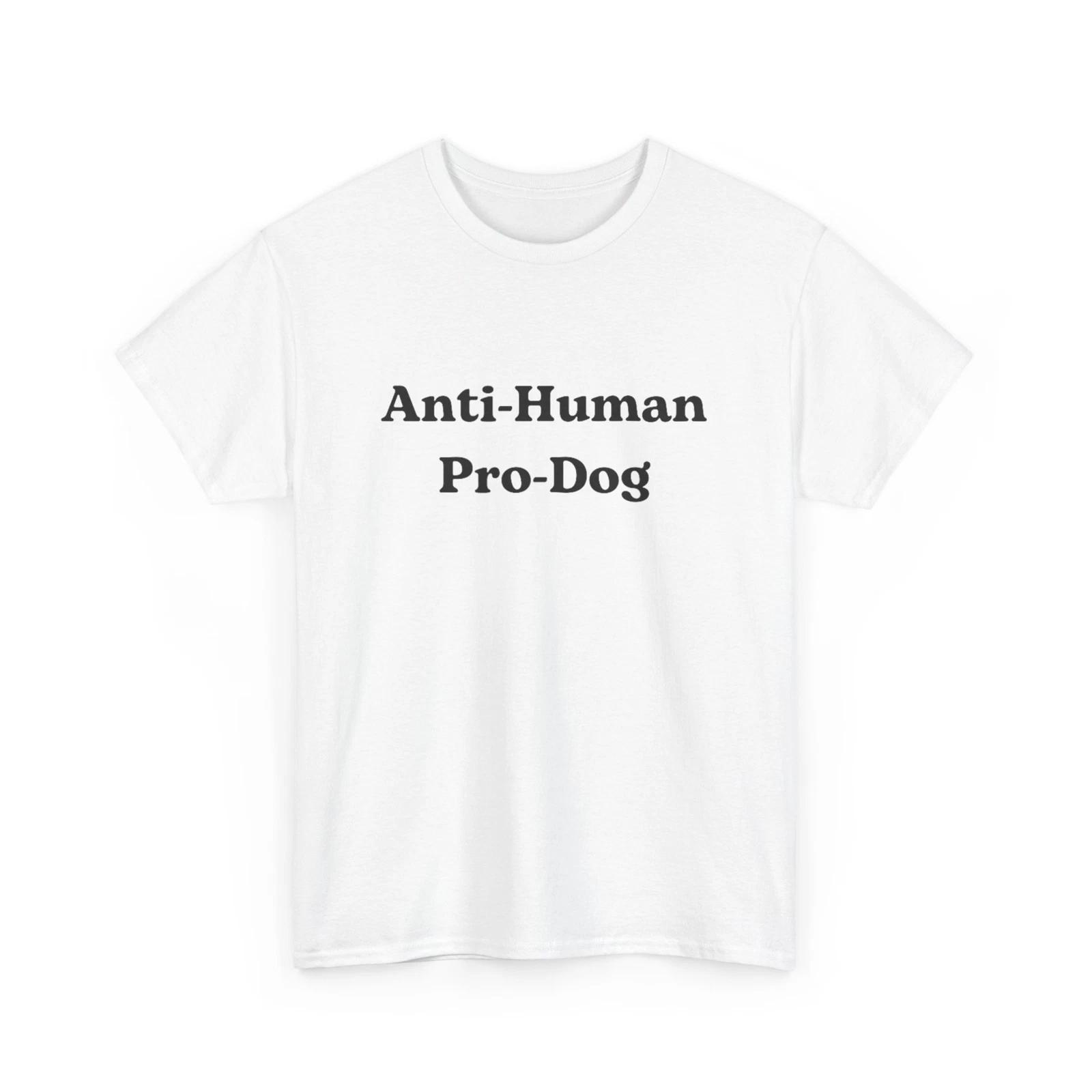 Pet Dogs Owner T shirt, Anti Human Pro Dog Animals Lovers Funny Shirt XL
Pet Dogs Owner T shirt, Anti Human Pro Dog Animals Lovers Funny Shirt XL