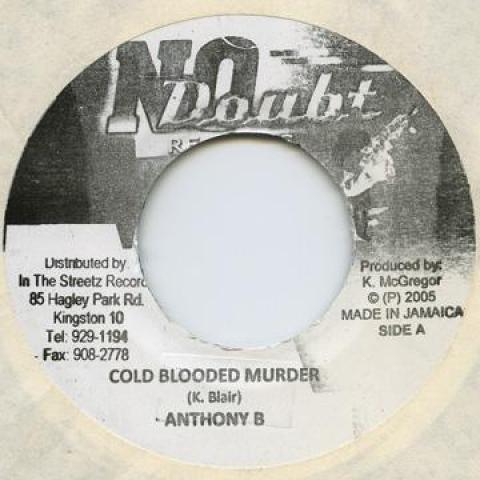 7inch Record ANTHONY B - Cold Blodded Murder No Doubt 2009 Jamaica Reggae, Ska & Dub
7inch Record ANTHONY B - Cold Blodded Murder No Doubt 2009 Jamaica Reggae, Ska & Dub