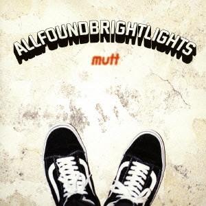 CD ALL FOUND BRIGHT LIGHTS - MUTT RCTN1003 Tonight Records 2015 Japan ObiRock Used
CD ALL FOUND BRIGHT LIGHTS - MUTT RCTN1003 Tonight Records 2015 Japan ObiRock Used