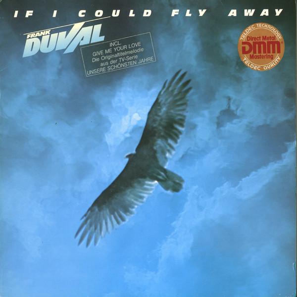 LP Record FRANK DUVAL If I Could Fly Away 625440 TELDEC 1983 Germany Rock Used
LP Record FRANK DUVAL If I Could Fly Away 625440 TELDEC 1983 Germany Rock Used
