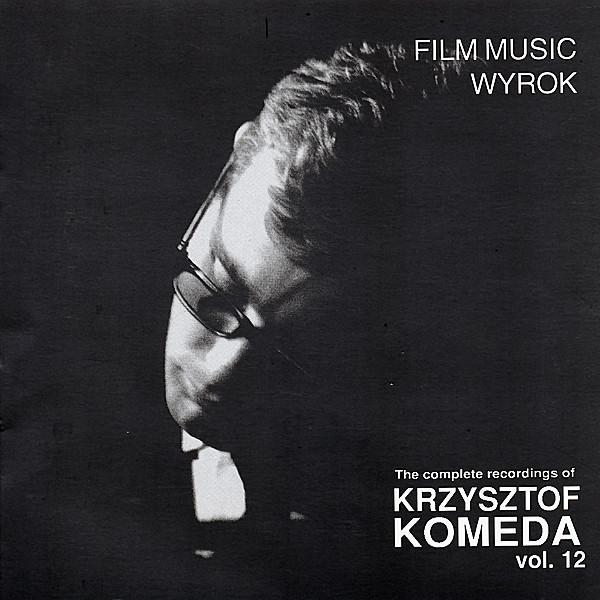 CD KRZYSZTOF KOMEDA - Film Music - Wyrok POLONIACD136 Polonia Records 1998 Poland Jazz Used
CD KRZYSZTOF KOMEDA - Film Music - Wyrok POLONIACD136 Polonia Records 1998 Poland Jazz Used