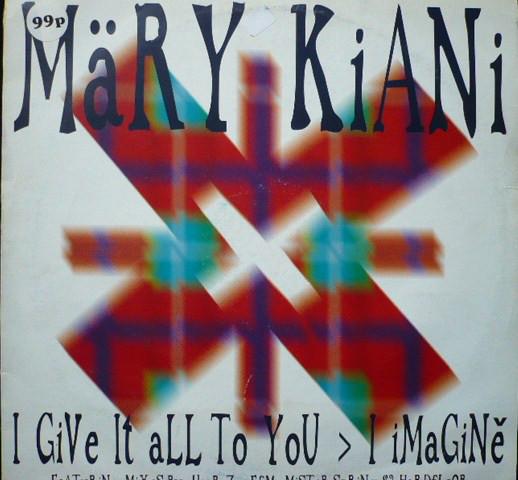 12inch Record MARY KIANI - I Give It All To You / I Imagine MERX449 1st Avenue Reco 1995 UK Dance & Electronica Used
12inch Record MARY KIANI - I Give It All To You / I Imagine MERX449 1st Avenue Reco 1995 UK Dance & Electronica Used