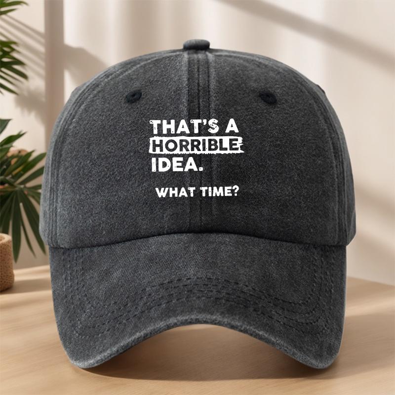 THAT S A HORRIBLE IDEA. Printed Baseball Cap Classic Washed Retro Old Peaked Cap Outdoor Leisure Sports Shopping Sun Hat чёрный
THAT S A HORRIBLE IDEA. Printed Baseball Cap Classic Washed Retro Old Peaked Cap Outdoor Leisure Sports Shopping Sun Hat чёрный