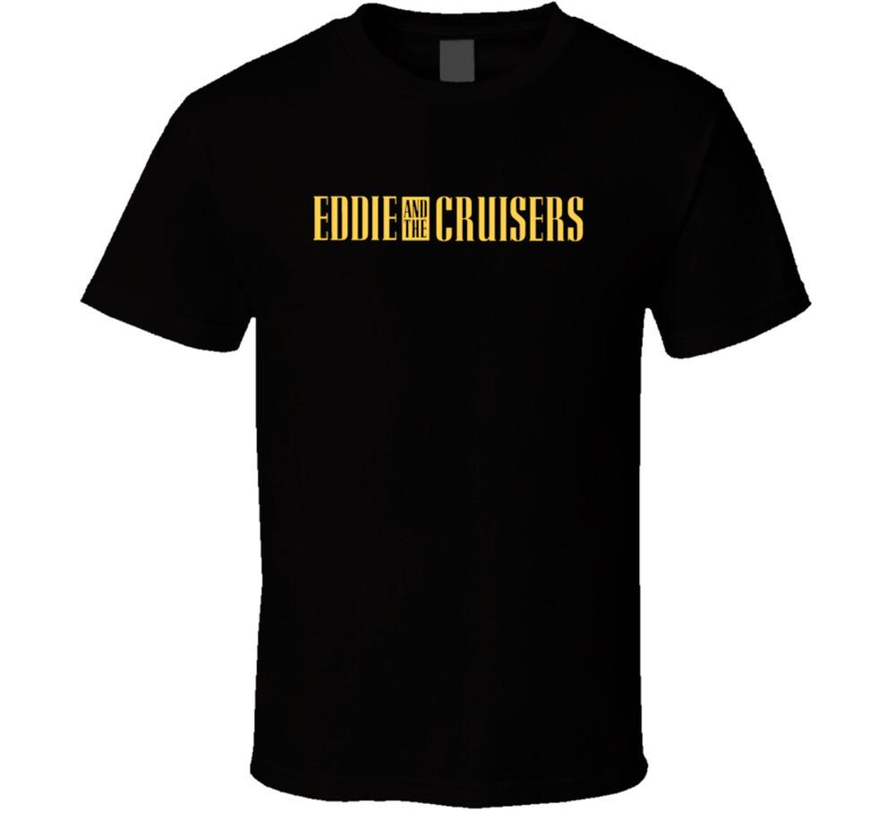 Eddie And The Cruisers Fictional Band Movie Fan T Shirt Mens Womens Tees Top S
Eddie And The Cruisers Fictional Band Movie Fan T Shirt Mens Womens Tees Top S