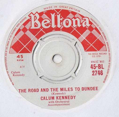 7inch Record CALUM KENNEDY - The Road And The Miles To Dundee 45BL2746 Beltona 1959 UK Folk Used
7inch Record CALUM KENNEDY - The Road And The Miles To Dundee 45BL2746 Beltona 1959 UK Folk Used