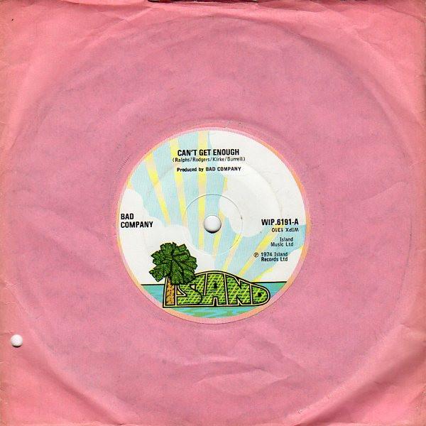 7inch Record BAD COMPANY - Can t Get Enough WIP6191 Island Records 1974 UK Rock Used
7inch Record BAD COMPANY - Can t Get Enough WIP6191 Island Records 1974 UK Rock Used