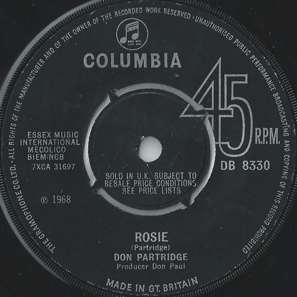 7inch Record DON PARTRIDGE Rosie DB8330 Columbia 1968 UK Rock Used
7inch Record DON PARTRIDGE Rosie DB8330 Columbia 1968 UK Rock Used