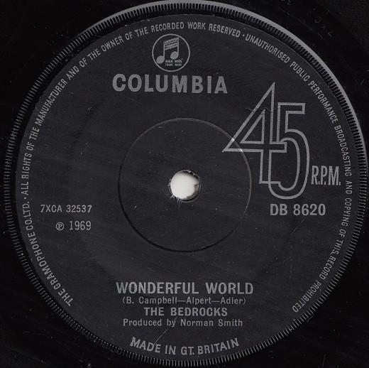 7inch Record BEDROCKS - Wonderful World DB8620 Columbia 1969 UK Rock Used
7inch Record BEDROCKS - Wonderful World DB8620 Columbia 1969 UK Rock Used
