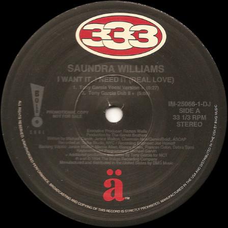 12inch Record SAUNDRA WILLIAMS - I Want It, I Need It (Real Love) IM250061 ä, 333, Bold! S 1994 US Dance & Electronica Used
12inch Record SAUNDRA WILLIAMS - I Want It, I Need It (Real Love) IM250061 ä, 333, Bold! S 1994 US Dance & Electronica Used