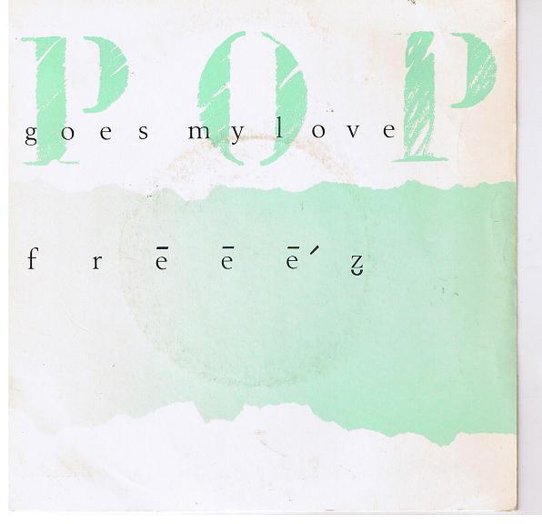 7inch Record FREEEZ - Pop Goes My Love BEG98 Beggars Banquet 1983 UK Dance & Electronica Used
7inch Record FREEEZ - Pop Goes My Love BEG98 Beggars Banquet 1983 UK Dance & Electronica Used