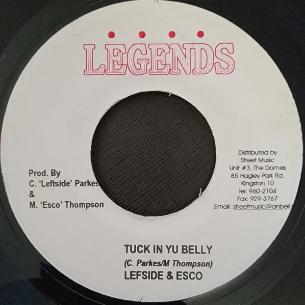 7inch Record LEFTSIDE & ESCO - Tuck In Yu Belly NONE Legends 2005 Jamaica Reggae, Ska & Dub Used
7inch Record LEFTSIDE & ESCO - Tuck In Yu Belly NONE Legends 2005 Jamaica Reggae, Ska & Dub Used