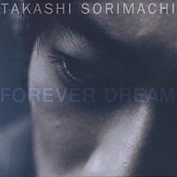 CD TAKASHI SORIMACHI - FOREVER DREAM PHCL8707 Mercury 1997 Japan Japanese Pop/Rock Used
CD TAKASHI SORIMACHI - FOREVER DREAM PHCL8707 Mercury 1997 Japan Japanese Pop/Rock Used