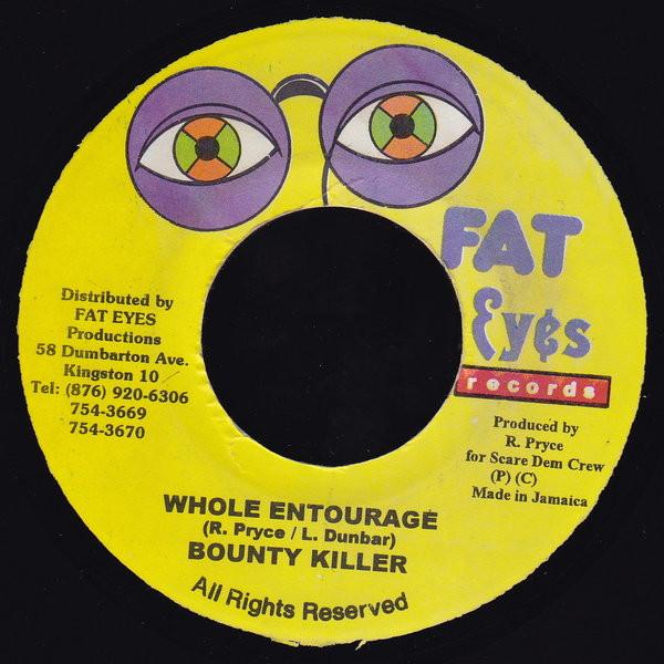 7inch Record BOUNTY KILLER - Whole Entourage NONE Fat Eyes Record 2000 Jamaica Reggae, Ska & Dub Used
7inch Record BOUNTY KILLER - Whole Entourage NONE Fat Eyes Record 2000 Jamaica Reggae, Ska & Dub Used