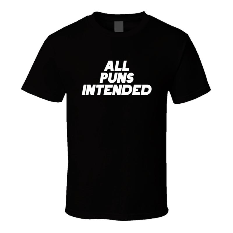 All Puns Intended Funny T Shirt 5XL різнокольоровий
All Puns Intended Funny T Shirt 5XL різнокольоровий
