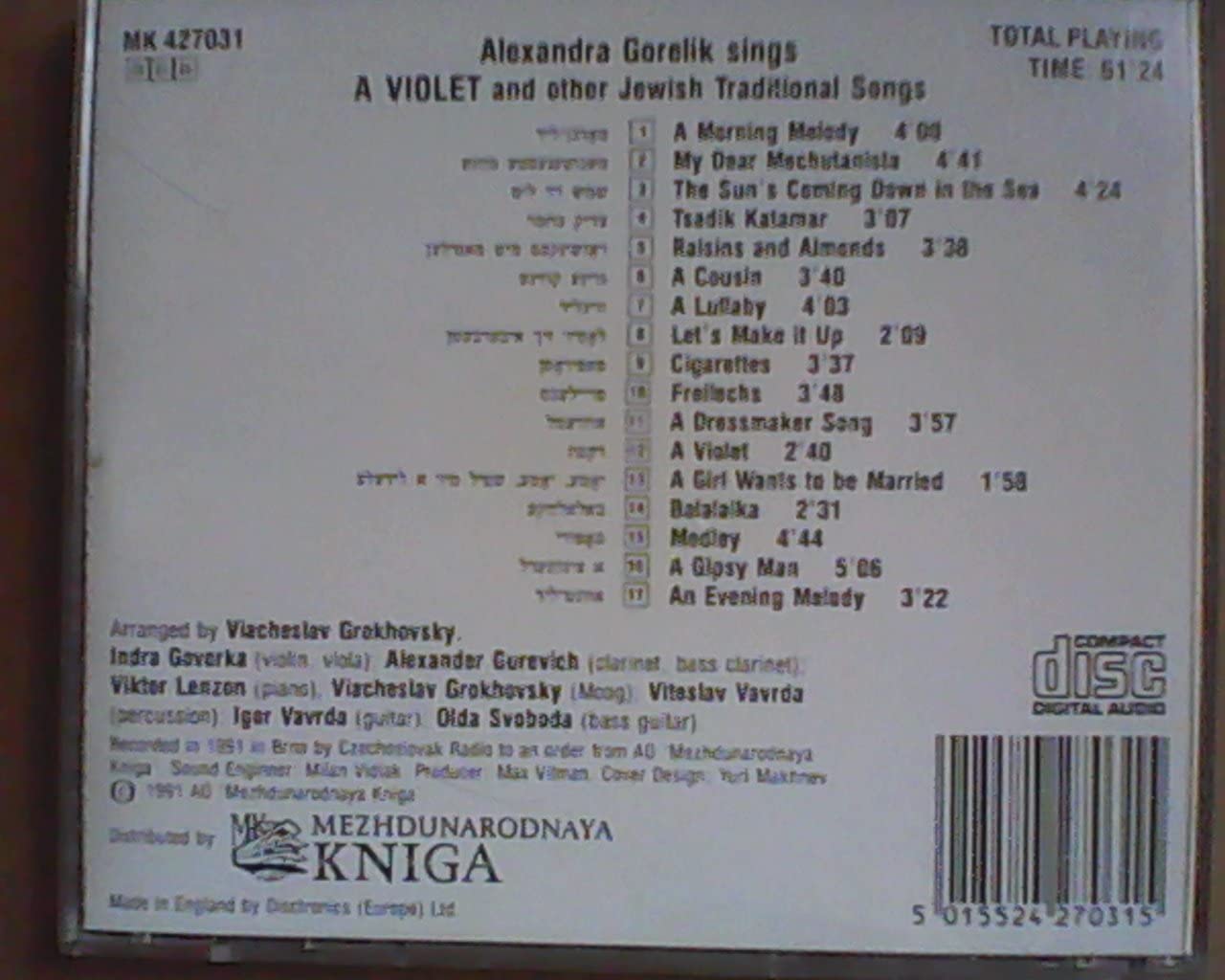CD GROKOVSKY; GORELIK - A Violet&Other Jewish Songs MK427031,MK4270 Mezhdunarodnaya 1991 UK Folk Used
CD GROKOVSKY; GORELIK - A Violet&Other Jewish Songs MK427031,MK4270 Mezhdunarodnaya 1991 UK Folk Used