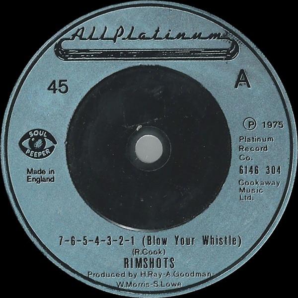 7inch Record RIMSHOTS - 7-6-5-4-3-2-1 (Blow Your Whistle) / 6146304 All Platinum 1975 UK Soul/Funk Used
7inch Record RIMSHOTS - 7-6-5-4-3-2-1 (Blow Your Whistle) / 6146304 All Platinum 1975 UK Soul/Funk Used
