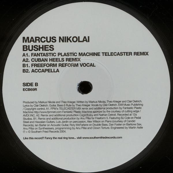 12inch Record MARKUS NIKOLAI - Bushes ECB69R Southern Fried 2004 UK Dance & Electronica Used
12inch Record MARKUS NIKOLAI - Bushes ECB69R Southern Fried 2004 UK Dance & Electronica Used