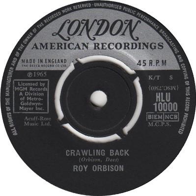 7inch Record ROY ORBISON - Crawling Back HLU10000 London Records, 1965 UK Rock Used
7inch Record ROY ORBISON - Crawling Back HLU10000 London Records, 1965 UK Rock Used